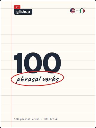100 Phrasal Verbs in Frasi